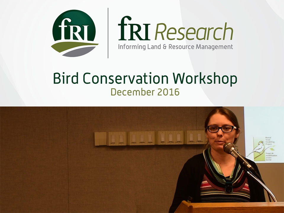 Bird Conservation Workshop Presentation: The Boreal Avian Modelling Project: Past, Present, and Future