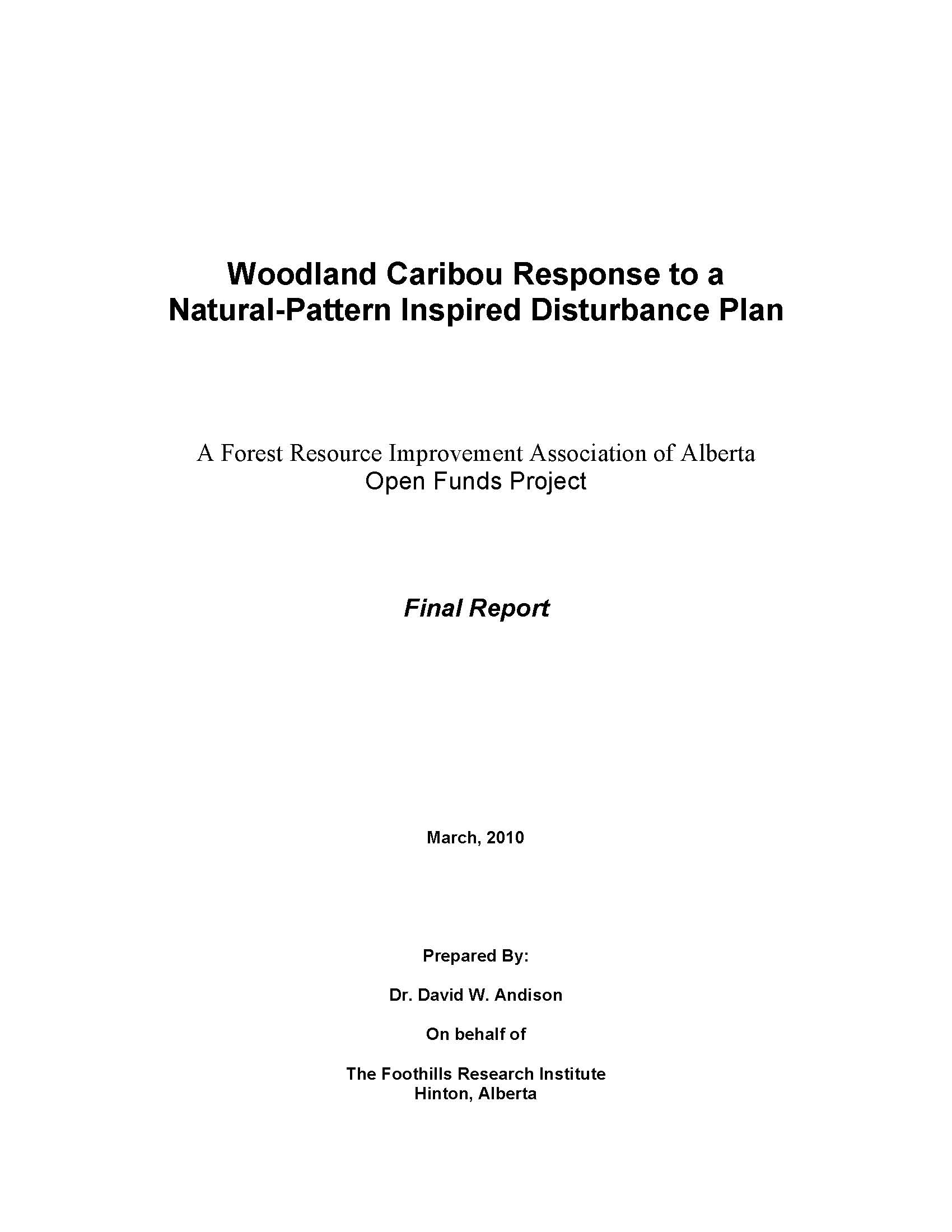 Woodland Caribou Response to a Natural-Pattern Inspired Disturbance Plan