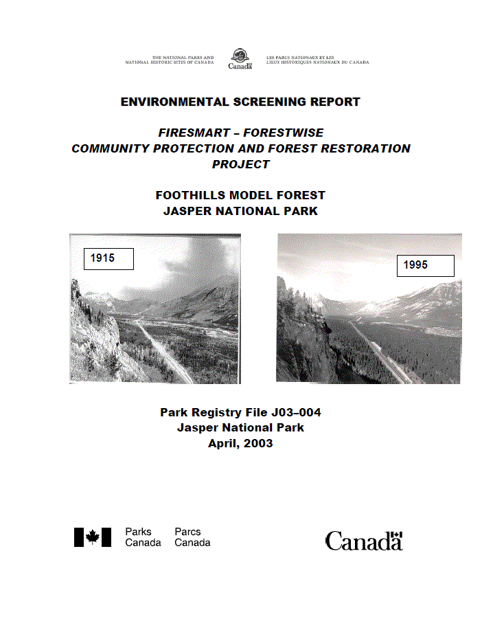 Environmental Screening Report: Firesmart-Forestwise Community Protection and Forest Restoration Project, Foothills Model Forest, Jasper National Park