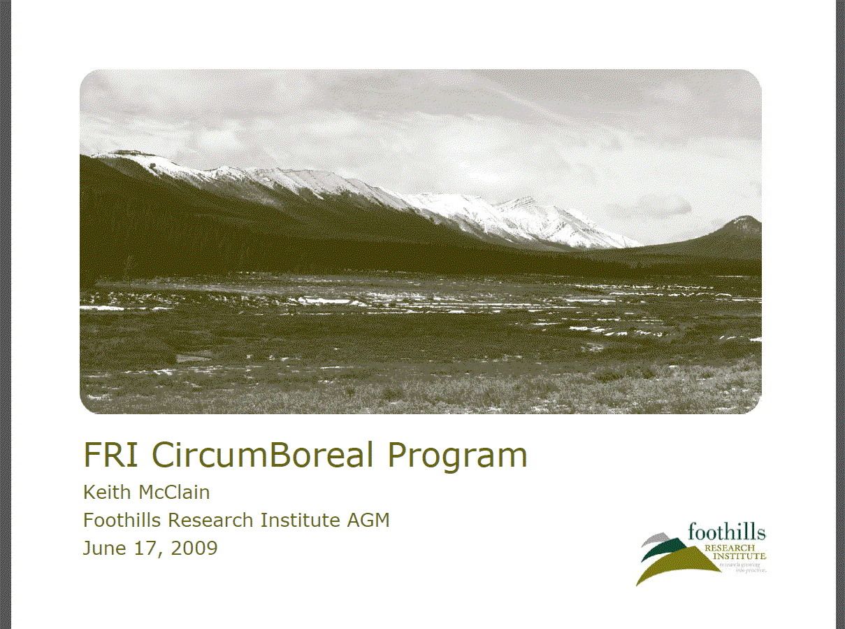 Circumboreal Initiative Program - Foothills Research Institute Annual General Meeting presentation, June 17, 2009