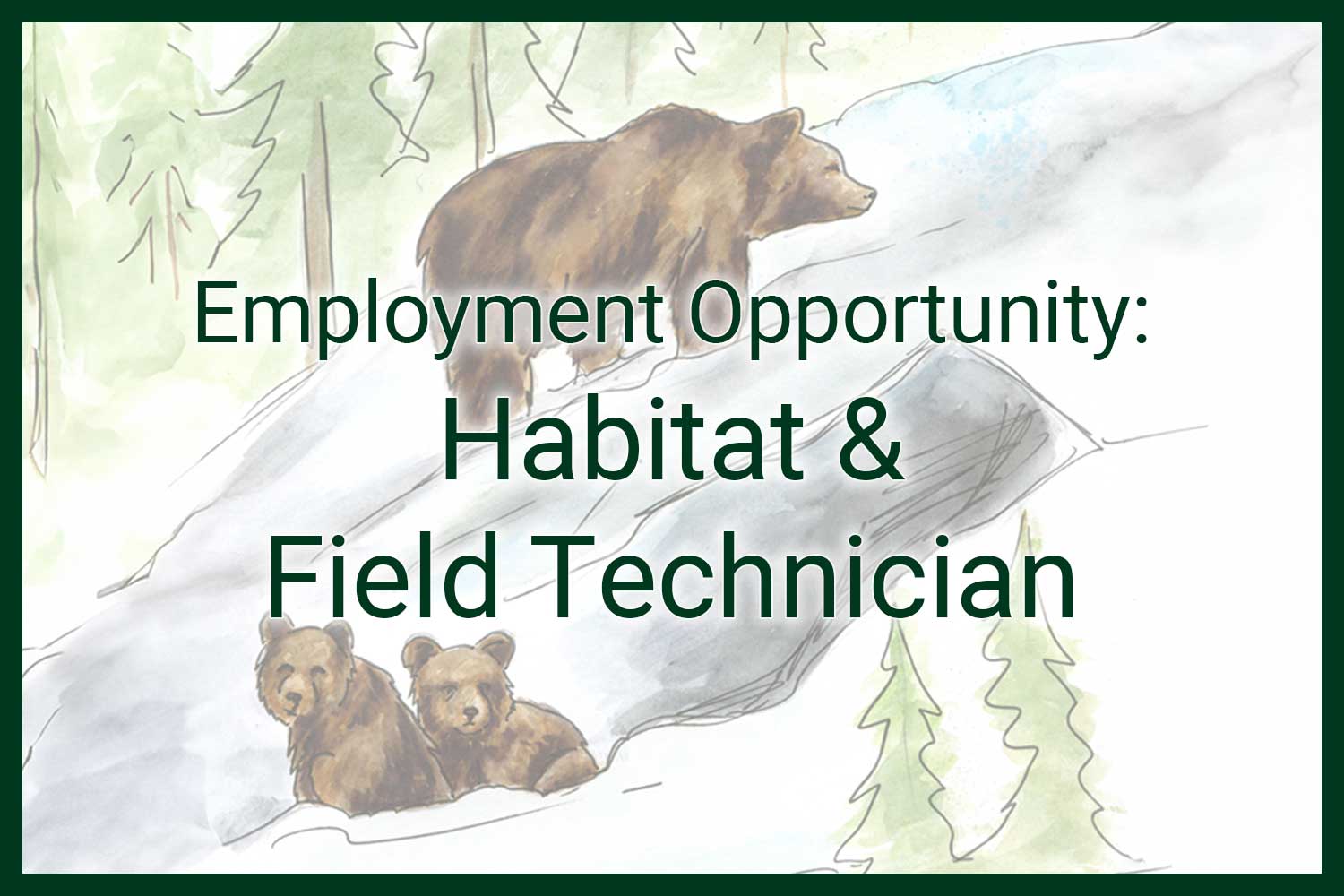 employment opportunity habitat and field technician