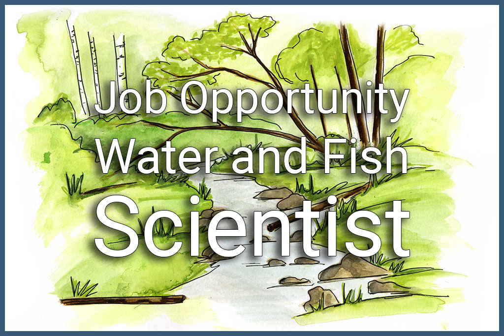 job opportunity water and fish program scientist